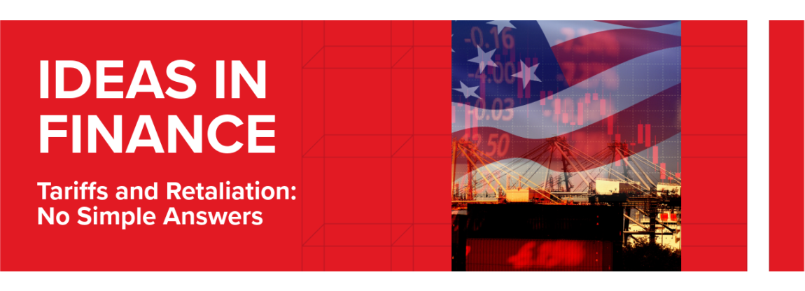 Tariffs and Retaliation: No Simple Answers