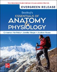 Seeley's Essentials of Anatomy and Physiology: 2025 Release